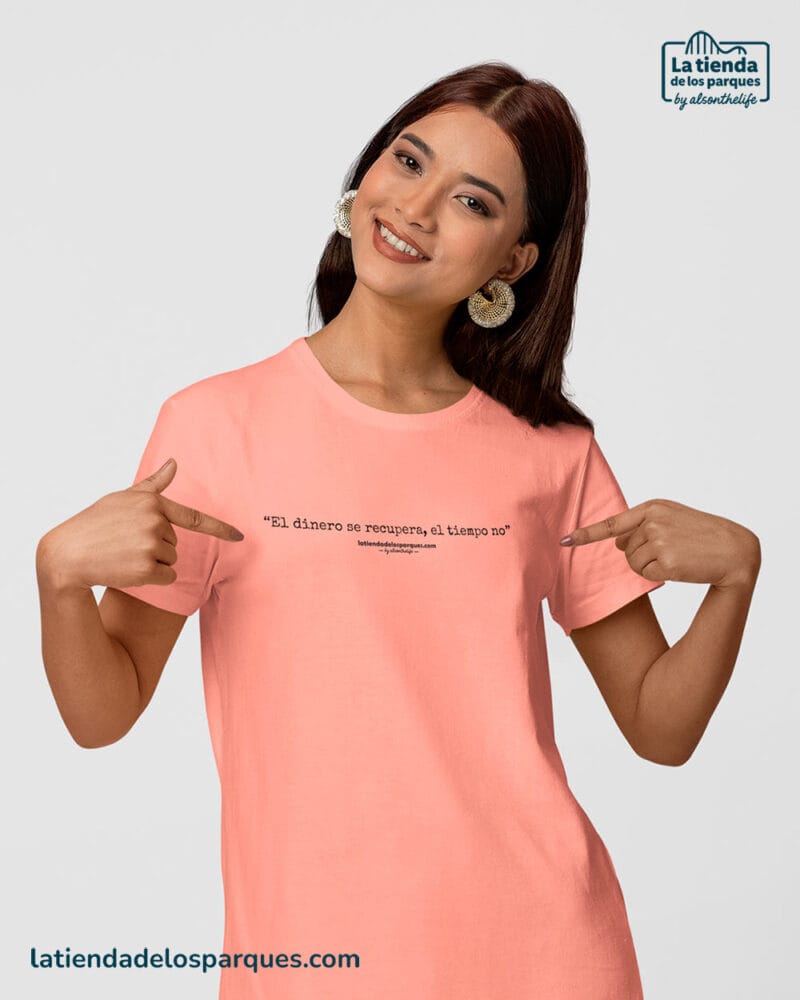 camiseta El dinero se recupera el tiempo no coral