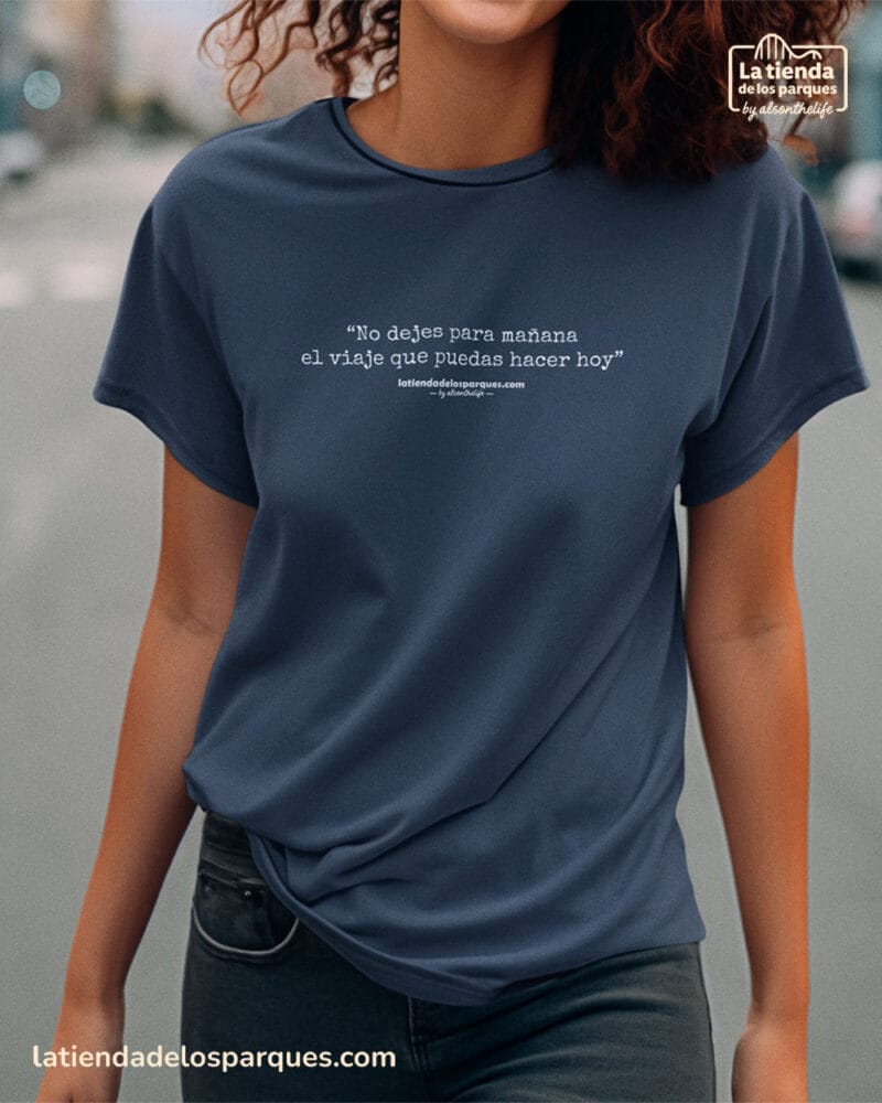 camiseta frase No dejes para mañana el viaje que puedas hacer hoy marino